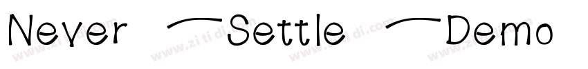 Never Settle Demo Re字体转换